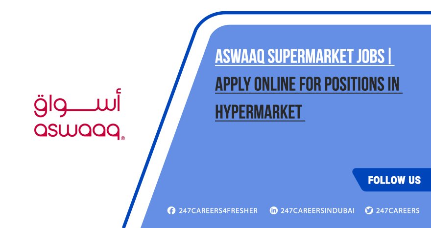 Aswaaq Supermarket Jobs