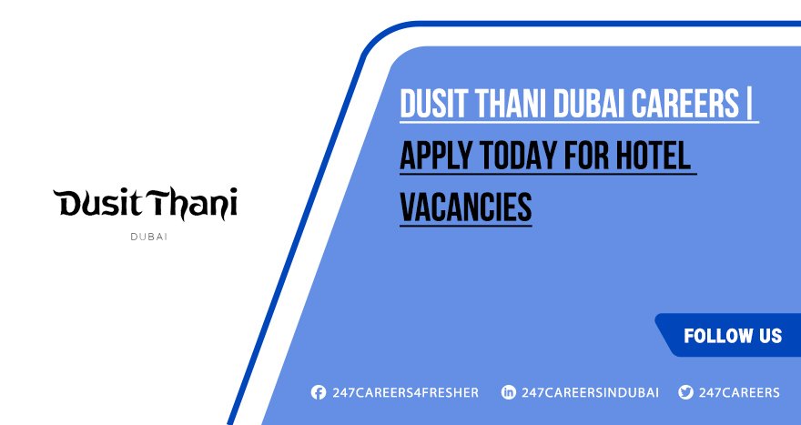 Dusit Thani Dubai Careers