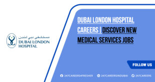 Dubai London Hospital Careers